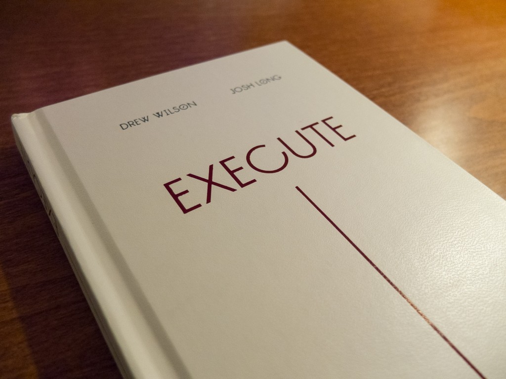 Execute - by Josh Long and Drew Wilson